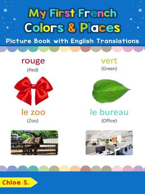 cover image of My First French Colors & Places Picture Book with English Translations